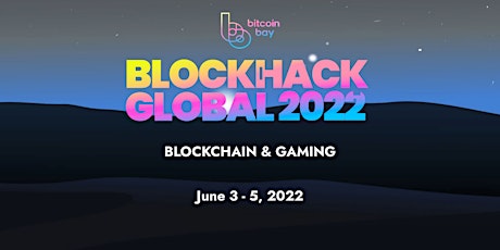 BlockHack Global - Blockchain & Gaming entradas