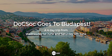 DoCSoc Goes To Budapest primary image