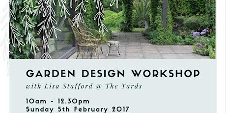 Garden Design with Lisa Stafford at The Yards primary image