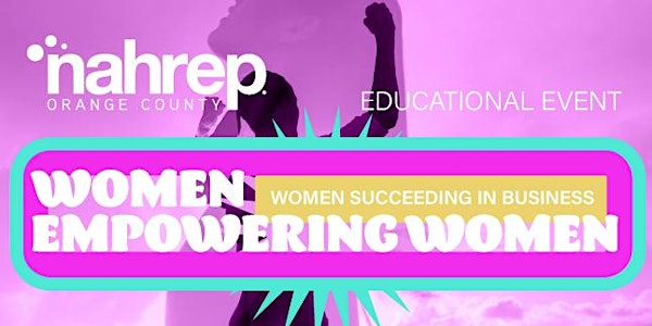 NAHREP Orange County: Women Empowering Women