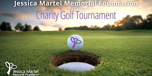 Jessica Martel Memorial Foundation Charity Golf Tournament