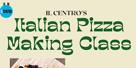Vancouver Italian Pizza Making Class at Il Centro tickets