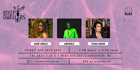 Root Dwellers Presents: Sadé Awele, Adewolf, Tissa Rahim