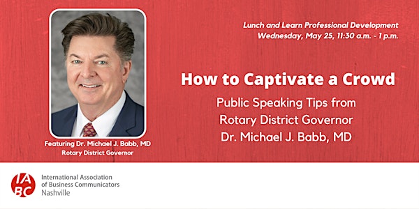 How to Captivate a Crowd:Public Speaking Tips from  Dr. Michael J. Babb, MD