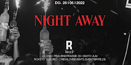 Night Away I 26.05.2022 I Rules Club Ulm