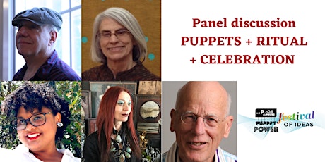 Puppet Power Closing Panel - Puppets, Ritual, & Celebration biglietti