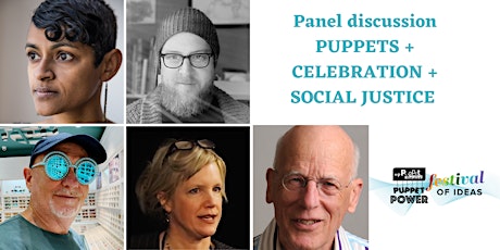 Puppet Power Opening Panel - Puppets in Celebration & Social Justice tickets