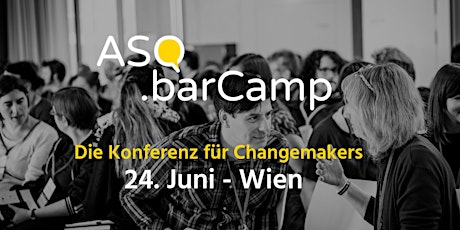 Hauptbild für ASQ BarCamp - Die Konferenz für Changemakers