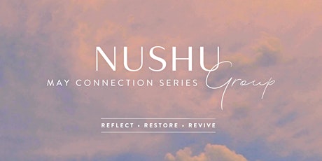 NUSHU Group x Reflect: Navigate Times of Transition tickets