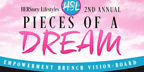 2nd Annual  PIECES of a DREAM Empowerment Vision Board Brunch primary image