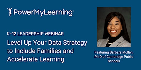 Level Up Your Data Strategy to Include Families  and Accelerate Learning tickets