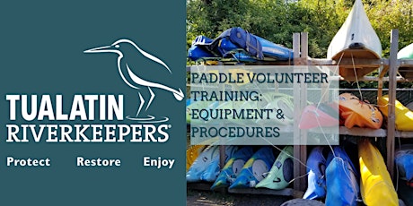 Paddle Volunteer Training: Equipment & Procedures