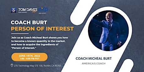How to Become a Person of Interest & Dominate Your Market with Coach Burt! tickets