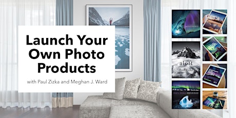Launch Your Own Photo Products (Webinar) Tickets