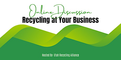 URA Business Roundtable Discussion on Recycling tickets