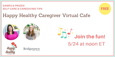 Happy Healthy Caregiver Virtual Café  with Bridgetown Music tickets