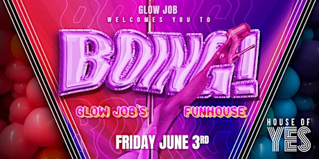 BOING! Glow Job's House of Fun Show! tickets