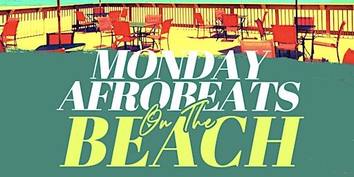 Monday Afrobeats on the beach @ Pier 31 [Free Event]