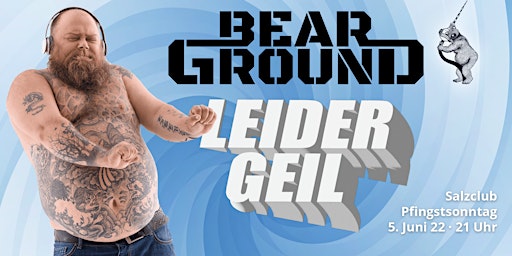 Bearground - Leider geil