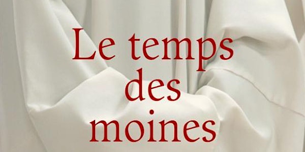 Les débats du CéSor - Danièle Hervieu-Léger, Le temps des moines. Clôture e...