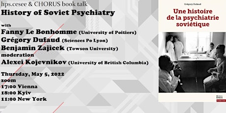 hpscesee&CHORUS book talk: Grégory Dufaud, History of Soviet Psychiatry
