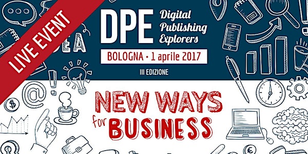 Digital Publishing Explorers - New ways for business - LIVE