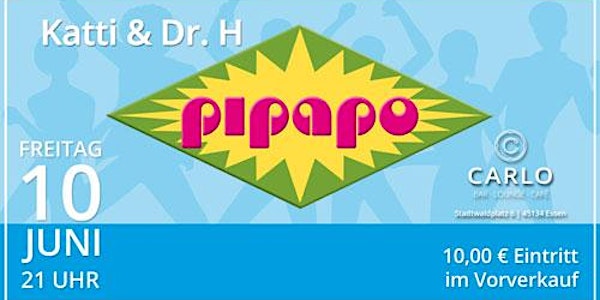 pipapo | DJs  Katti & Dr. H | HouseMusic