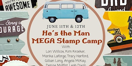 He's The Man MEGA Stamp Camp! tickets
