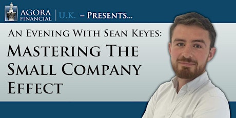 An Evening With Sean Keyes: Mastering The Small Company Effect primary image