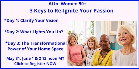 3 Keys to Re-Ignite Your Passion & Purpose tickets