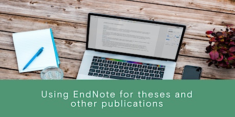 Using EndNote for theses and publications