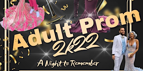 2022 Adults  Prom (Orangeburg) tickets