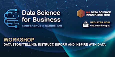 DSB2022 Workshop: Data Storytelling: Instruct, Inform and Inspire with Data tickets
