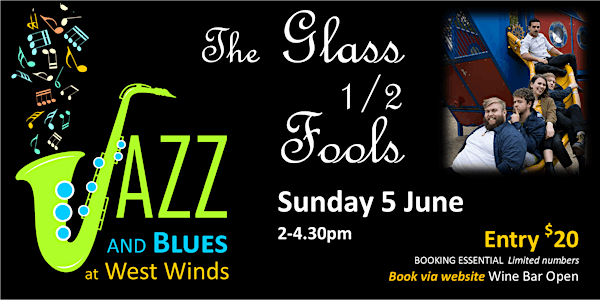 The Glass 1/2 Fools - Jazz & Blues at West Winds