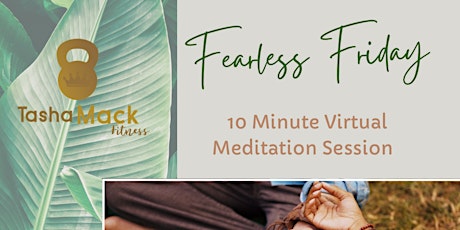 Fearless Friday Meditation Session with Tasha Mack