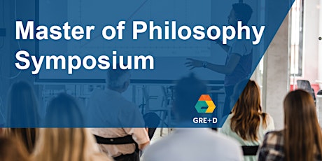 Master of Philosophy Symposium - 21 July 2022 Tickets