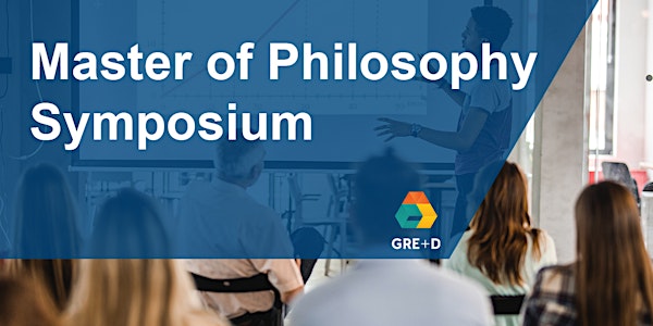 Master of Philosophy Symposium - 21 July 2022