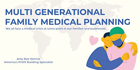 Multi Generational Family Medical Planning tickets