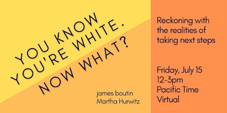 You Know You're White. Now What? tickets