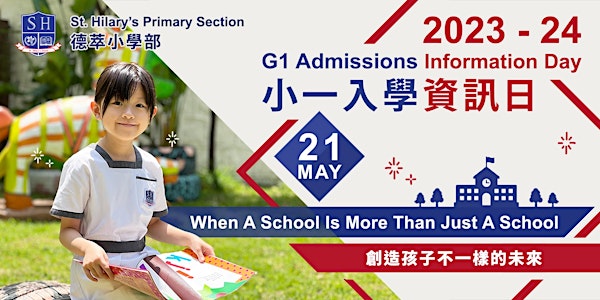 2023-24 G1 Admissions Information Day 小一入學資訊日