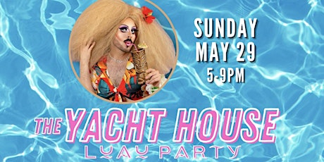 The Yacht House Luau Party tickets