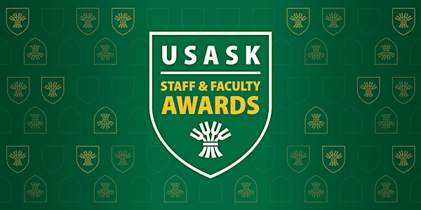 University of Saskatchewan 2022 Staff and Faculty Awards