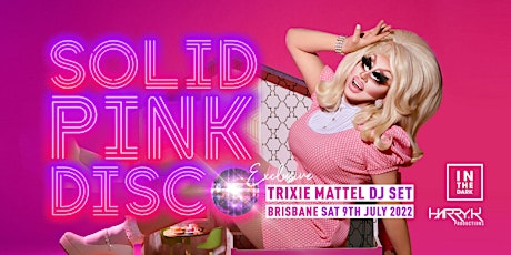 SOLID PINK DISCO ft. Trixie Mattel tickets