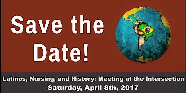 Latinos, Nursing, and History: Meeting at the Intersection