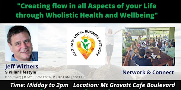 Mt Gravatt Networking Group - "Creating flow in all Aspects of your Life"