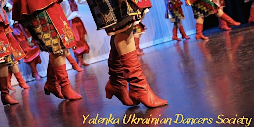 Yalenka Ukrainian Dancers -  2022 Year End Concert