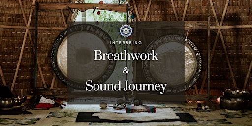 Interbeing Breathwork and Sound Journey - Ananda Yoga Belgrave