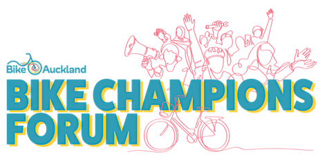 Auckland Bike Champions Forum - May 2022 tickets