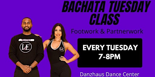 Bachata Tuesday Class  & Packages - May
