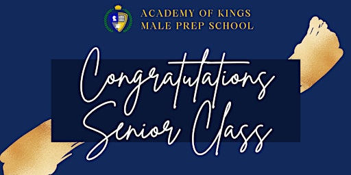 Academy of Kings Prep School- Senior Graduation